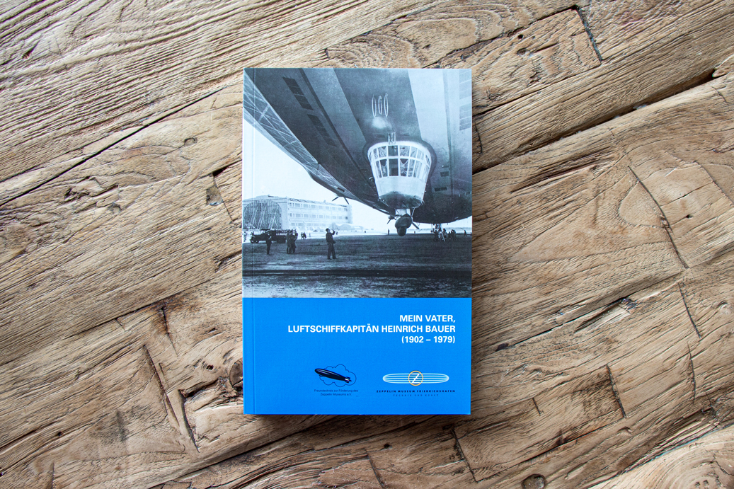 Mein Vater, Luftschiffkapitän Heinrich Bauer